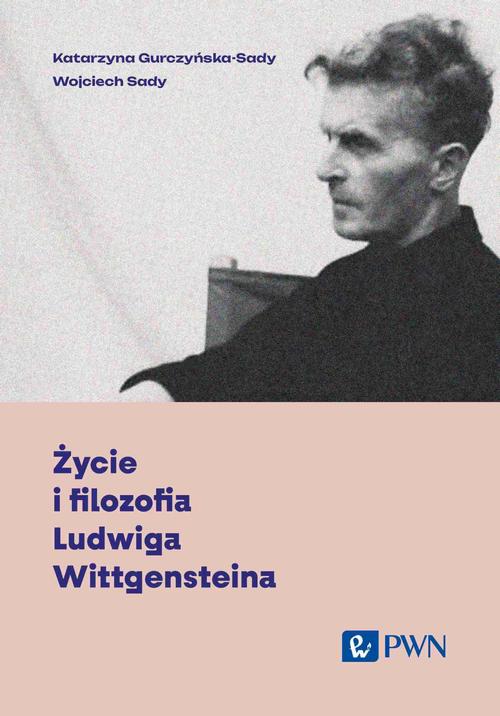 Tytuł: Życie i filozofia Ludwiga Wittgensteina
Autor: Katarzyna Gurczyńska-Sady, Wojciech Sady
Wydawnictwo: Wydawnictwo Naukowe PWN
Formaty: MOBI, EPUB