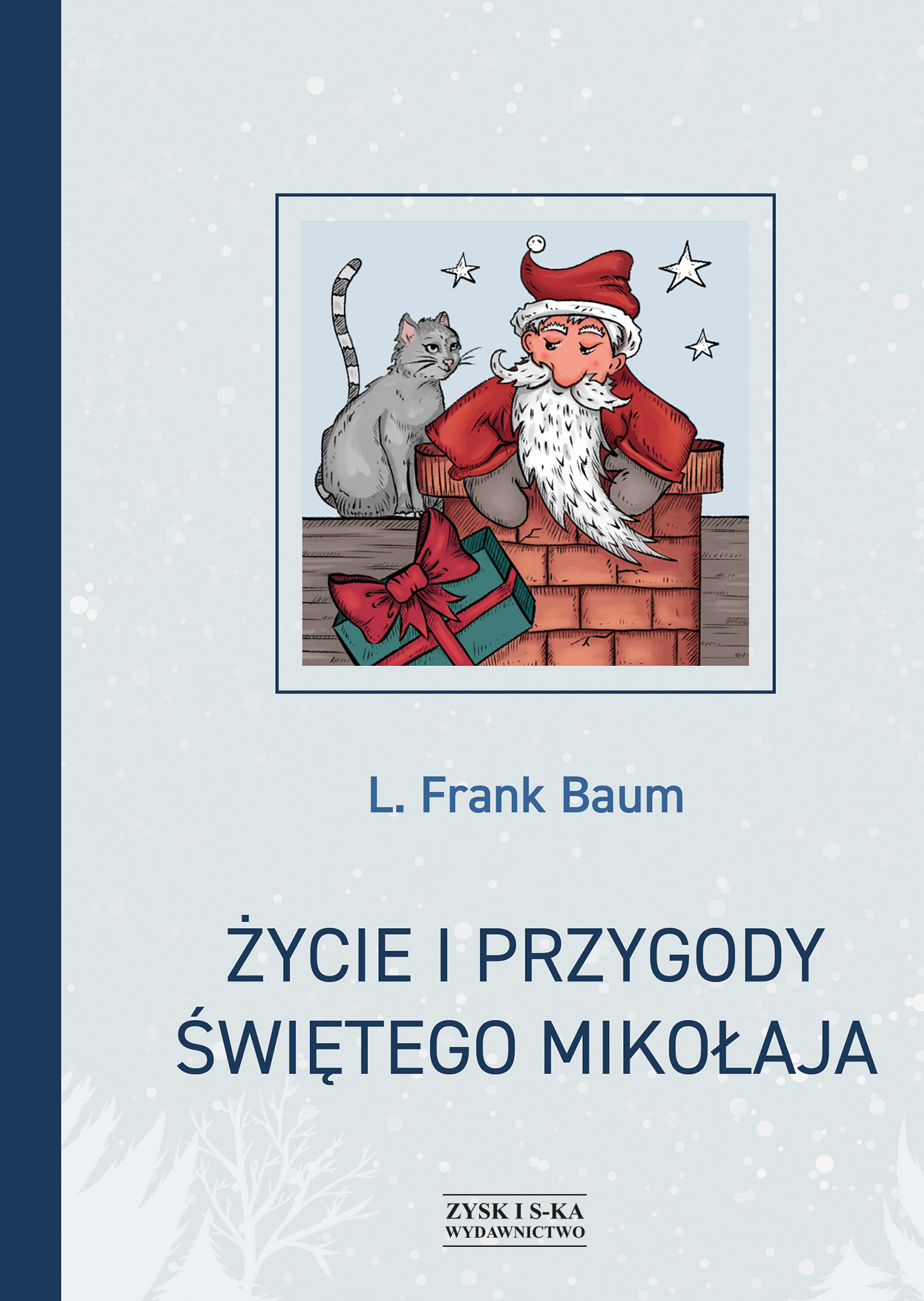 Tytuł: Życie i przygody Świętego Mikołaja
Autor: L. Frank Baum
Wydawnictwo: Zysk i S-ka
Formaty: EPUB, MOBI