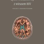 Tytuł: Życie i starzenie się z wirusem HIV
Autor: 
Wydawnictwo: Wydawnictwa Uniwersytetu Warszawskiego
Formaty: PDF