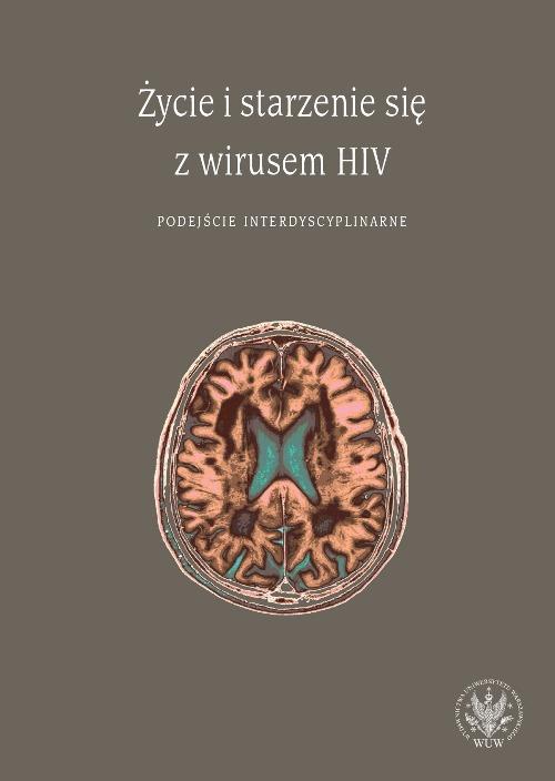 Tytuł: Życie i starzenie się z wirusem HIV
Autor: 
Wydawnictwo: Wydawnictwa Uniwersytetu Warszawskiego
Formaty: PDF