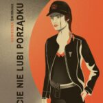 Tytuł: Życie nie lubi porządku
Autor: Agnieszka Świrniak
Wydawnictwo: Warszawska Firma Wydawnicza
Formaty: EPUB