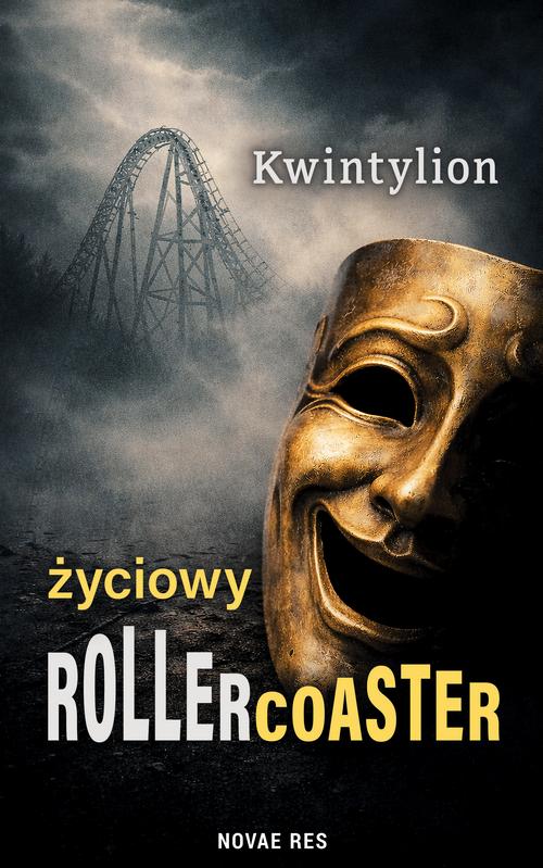 Tytuł: Życiowy Rollercoaster
Autor: Kwintylion
Wydawnictwo: Novae Res
Formaty: EPUB, MOBI
