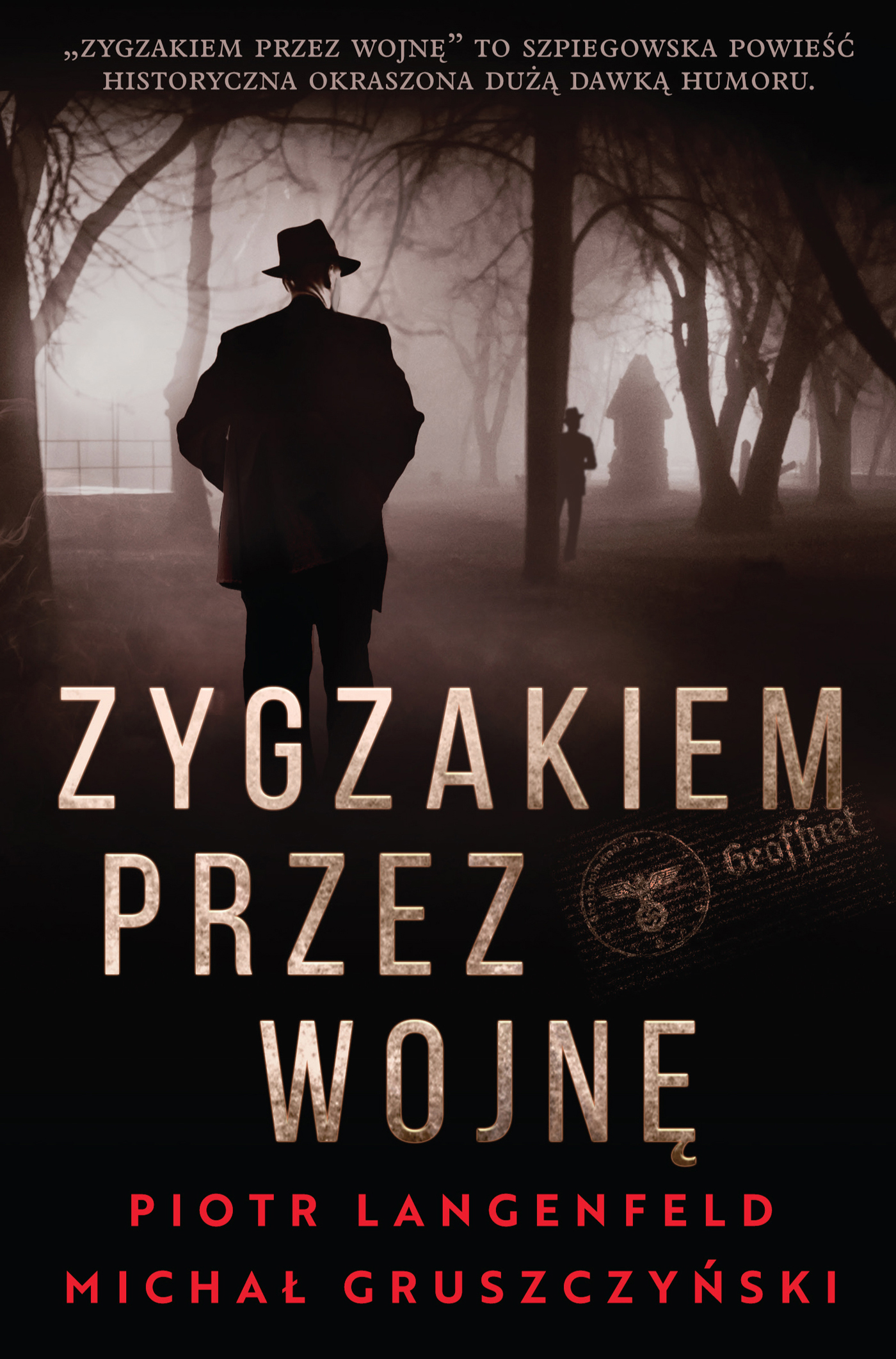 Tytuł: Zygzakiem przez wojnę
Autor: Piotr Langenfeld, Michał Gruszczyński
Wydawnictwo: Skarpa Warszawska
Formaty: EPUB, MOBI