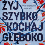 Żyj szybko, kochaj głęboko — okładka e-booka