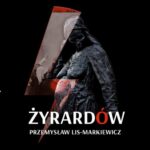 Tytuł: Żyrardów
Autor: Przemysław Lis-Markiewicz
Wydawnictwo: India Cosmetics Europe
Formaty: MP3