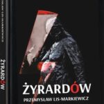 Tytuł: Żyrardów
Autor: Przemysław Lis-Markiewicz
Wydawnictwo: India Cosmetics Europe
Formaty: MOBI, EPUB, PDF