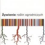 Tytuł: Żywienie roślin ogrodniczych
Autor: Włodzimierz Breś, Anna Golcz, Andrzej Komosa, Elżbieta Kozik, Wojciech Tyksiński
Wydawnictwo: Wydawnictwo Uniwersytetu Przyrodniczego w Poznaniu
Formaty: PDF