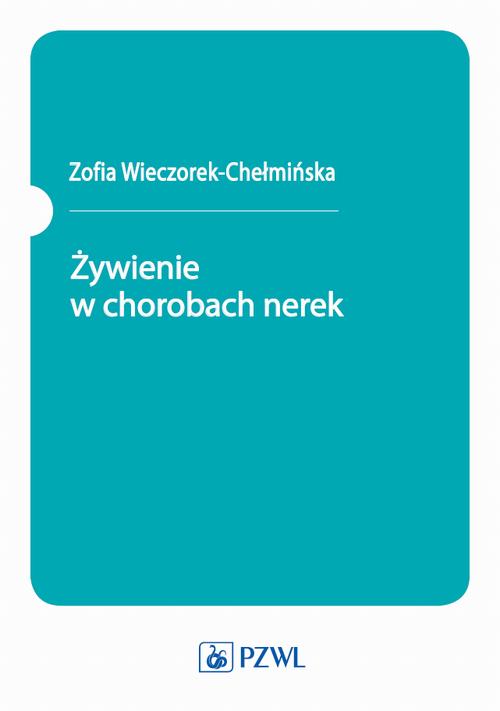 Tytuł: Żywienie w chorobach nerek
Autor: Zofia Wieczorek-Chełmińska
Wydawnictwo: PZWL
Formaty: MOBI, EPUB