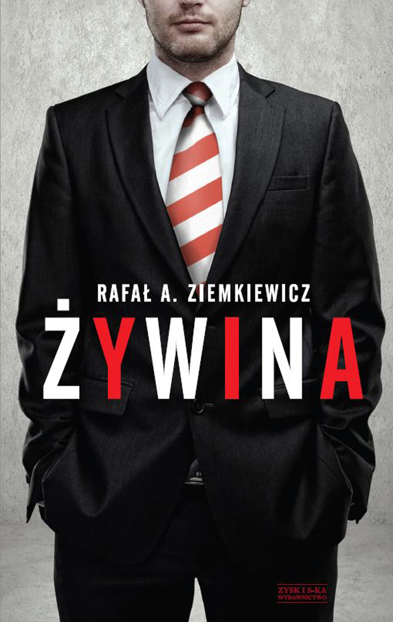 Tytuł: Żywina
Autor: Rafał A. Ziemkiewicz
Wydawnictwo: Zysk i S-ka
Formaty: EPUB, MOBI