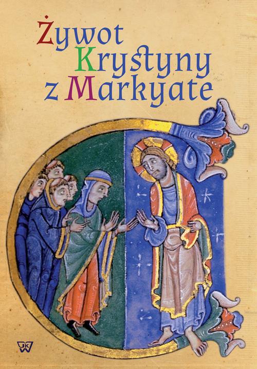 Tytuł: Żywot Krystyny z Markyate
Autor: Anna Głusiuk
Wydawnictwo: Wydawnictwo Naukowe UKSW
Formaty: PDF