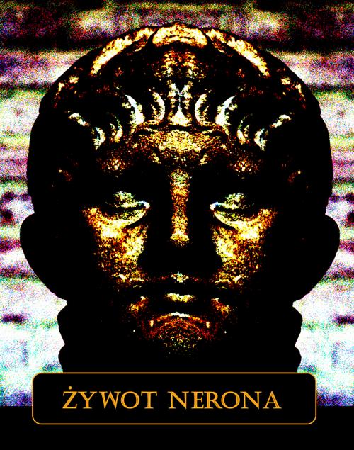 Tytuł: Żywot Nerona
Autor: Julian Ejsmond
Wydawnictwo: Armoryka
Formaty: EPUB, MOBI