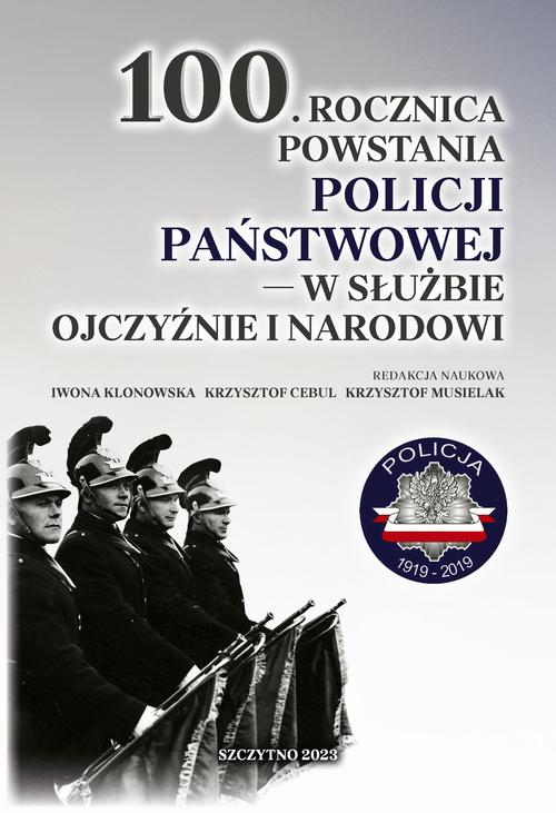 100. rocznica powstania Policji Państwowej – w służbie Ojczyźnie i Narodowi — okładka e-booka
