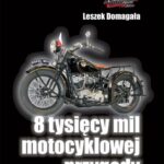 8 tysięcy mil motocyklowej przygody — okładka e-booka