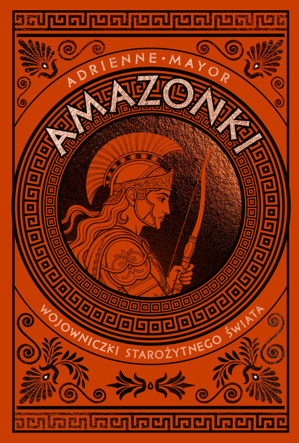 Amazonki. Wojowniczki starożytnego świata — okładka e-booka