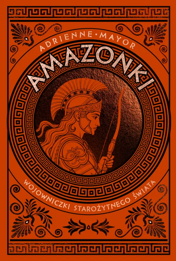 Amazonki. Wojowniczki starożytnego świata — okładka e-booka