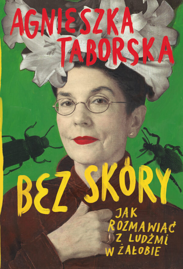 Bez skóry. Jak rozmawiać z ludźmi w żałobie — okładka e-booka