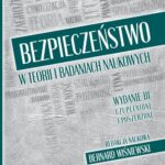 Bezpieczeństwo w teorii i badaniach naukowych. Wydanie III uzupełnione i poszerzone — okładka e-booka