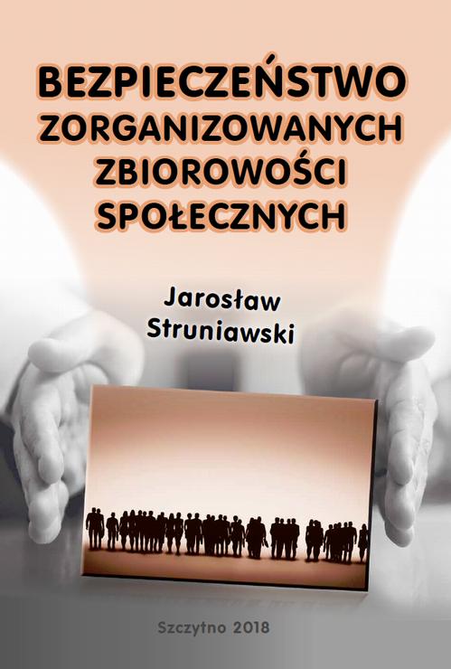 Bezpieczeństwo zorganizowanych zbiorowości społecznych — okładka e-booka