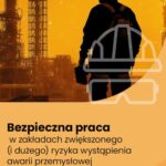 Bezpieczna praca w zakładach zwiększonego (i dużego) ryzyka wystąpienia awarii przemysłowej — okładka e-booka