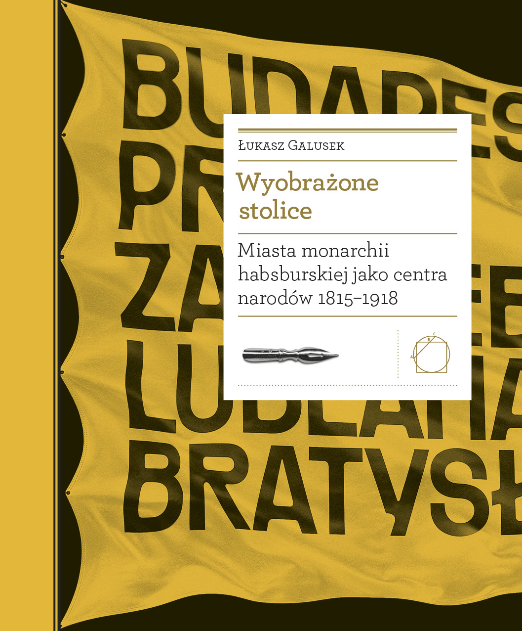 Biblioteka Europy Środka (#24). Wyobrażone stolice. Miasta monarchii habsburskiej jako centra narodów 1815 — 1918 — okładka e-booka