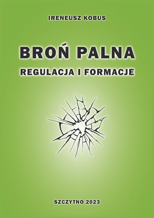 Broń palna. Regulacja i formacje — okładka e-booka