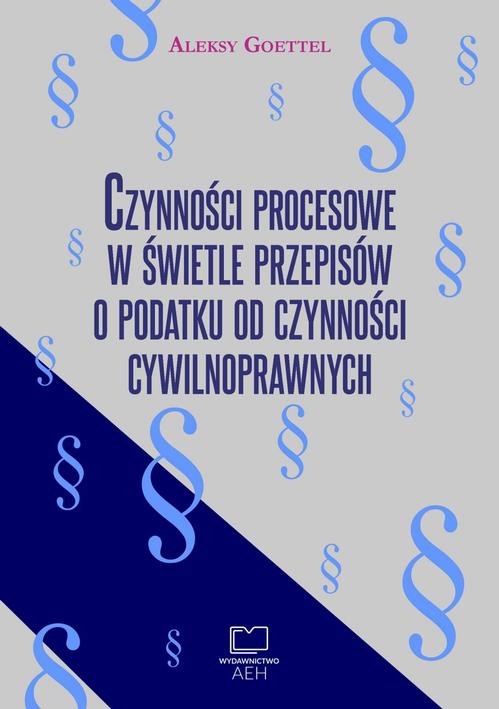 Czynności procesowe w świetle przepisów o podatku od czynności cywilnoprawnych — okładka e-booka