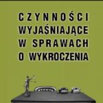 Czynności wyjaśniające w sprawach o wykroczenia — okładka e-booka