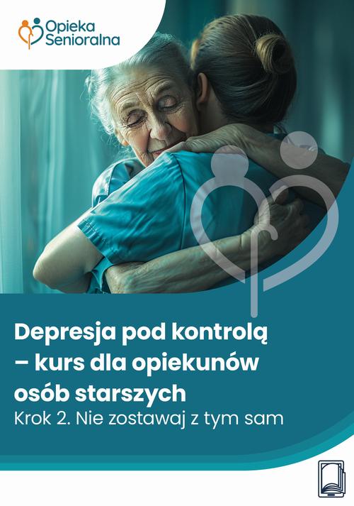 Depresja pod kontrolą. Krok 2. Nie zostawaj z tym sam — okładka e-booka