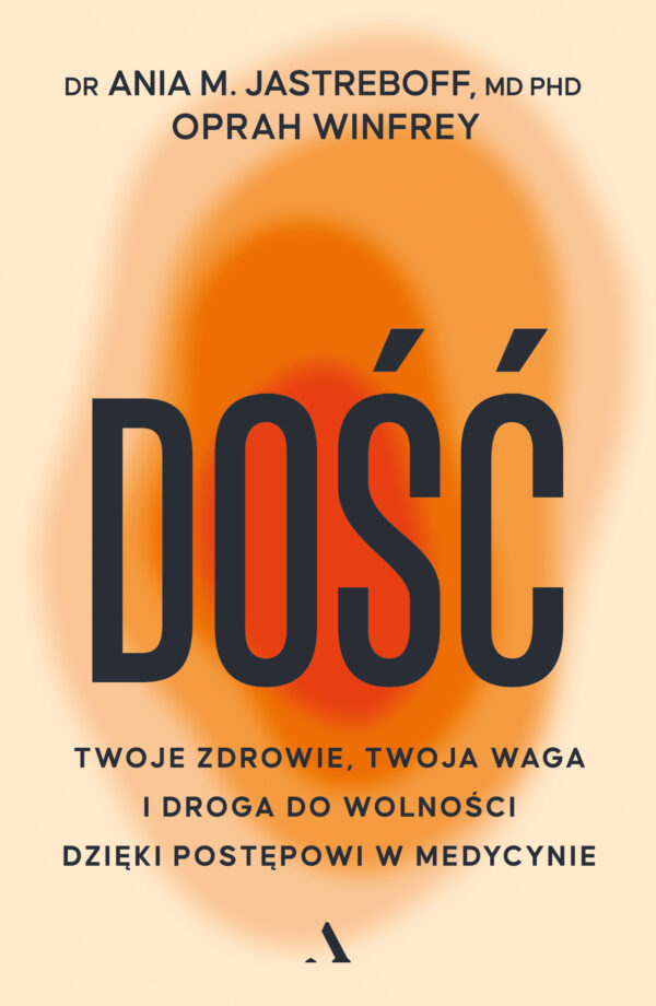 Dość. Twoje zdrowie, twoja waga i droga do wolności dzięki postępowi w medycynie — okładka e-booka