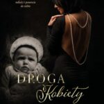 Droga Kobiety. Od dziewczynki, która przetrwała, do kobiety, która zaczyna być — okładka e-booka