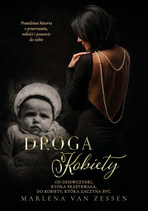 Droga Kobiety. Od dziewczynki, która przetrwała, do kobiety, która zaczyna być — okładka e-booka