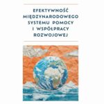 Efektywność międzynarodowego systemu pomocy i współpracy rozwojowej — okładka e-booka
