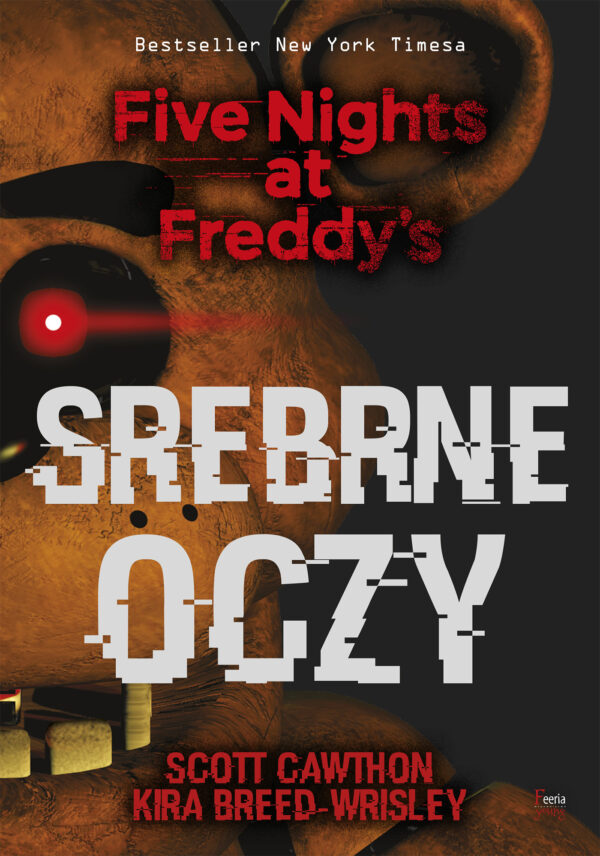 Five Nights at Freddy’s (tom 1). Srebrne oczy. Five Nights at Freddy’s — okładka e-booka
