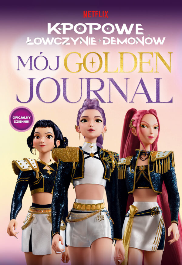 K-popowe łowczynie demonów. Mój golden journal. Oficjalny dziennik — okładka e-booka