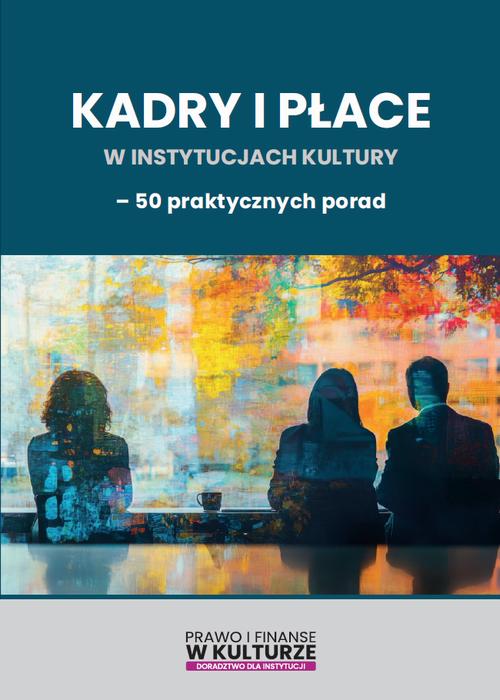 Kadry i płace w instytucjach kultury — okładka e-booka