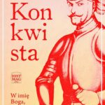 Konkwista. W imię Boga, złota i Hiszpanii — okładka audiobooka