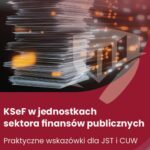 KSeF w jednostkach sektora finansów publicznych. Praktyczne wskazówki — okładka e-booka