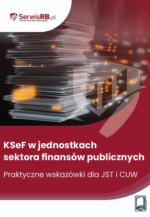 KSeF w jednostkach sektora finansów publicznych. Praktyczne wskazówki — okładka e-booka