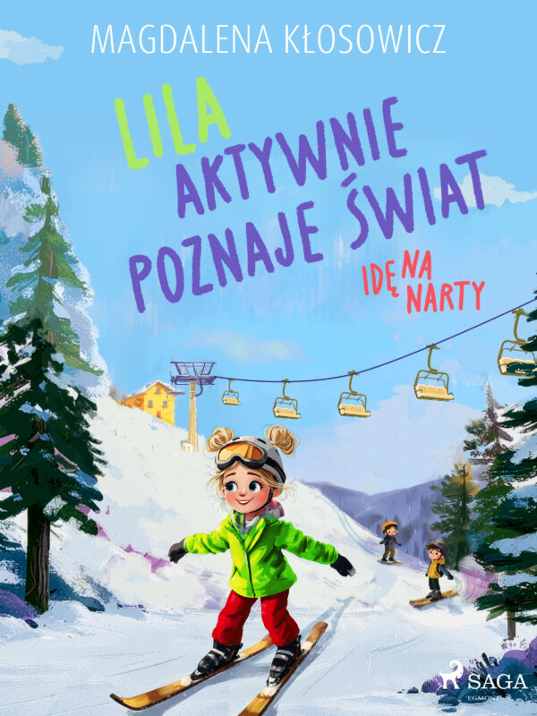 Lila aktywnie poznaje świat – Idę na narty — okładka e-booka