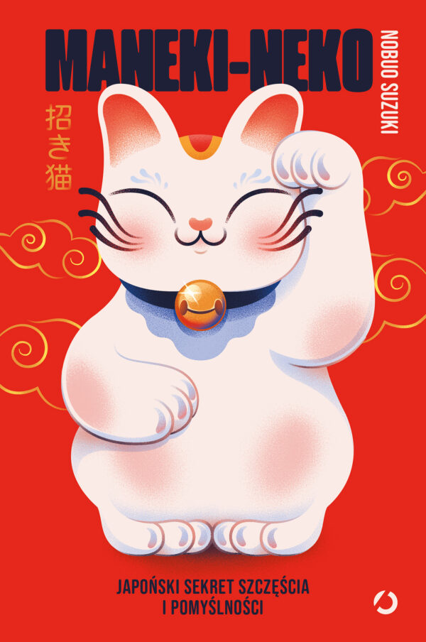 Maneki-neko. Japoński sekret szczęścia i pomyślności — okładka e-booka