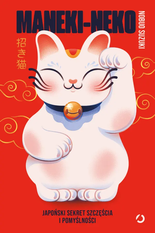 Maneki-neko. Japoński sekret szczęścia i pomyślności — okładka e-booka
