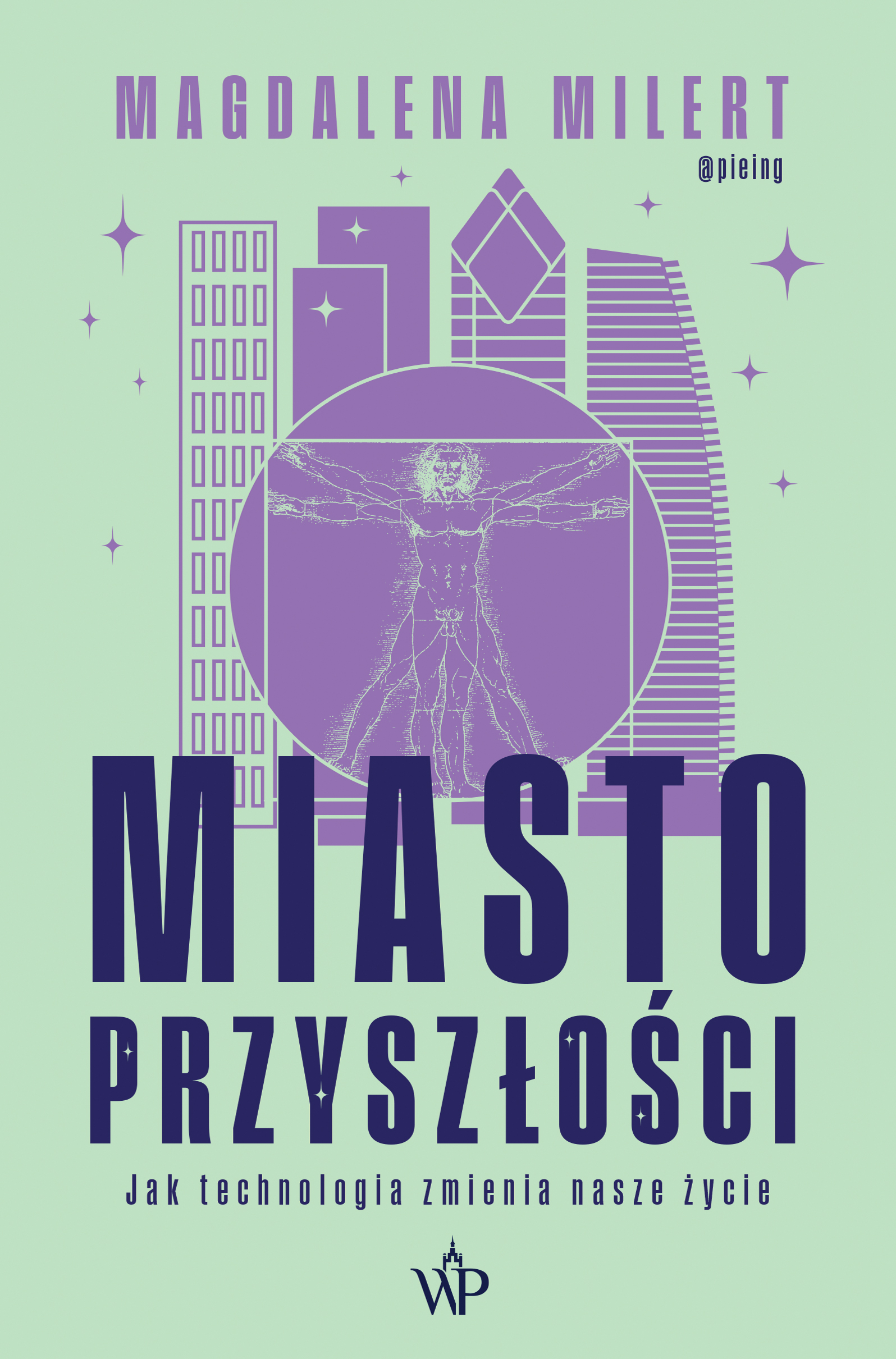 Miasto przyszłości. Jak technologia zmienia nasze życie — okładka e-booka