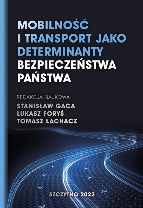 Mobilność i transport jako determinanty bezpieczeństwa państwa — okładka e-booka