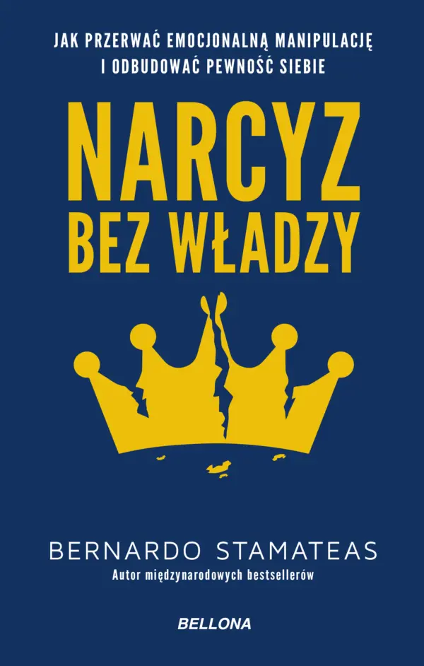 Narcyz bez władzy. Jak przerwać emocjonalną manipulację i odbudować pewność siebie — okładka e-booka