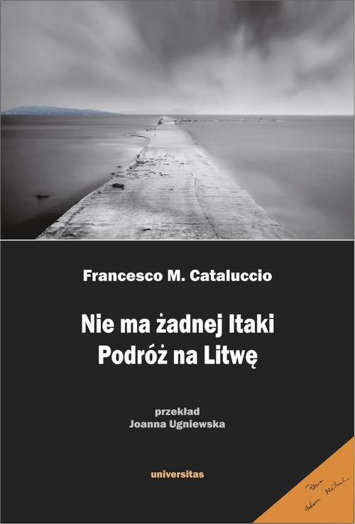 Nie ma żadnej Itaki. Podróż na Litwę — okładka e-booka