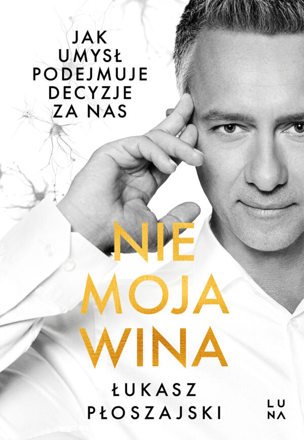 Nie moja wina. Jak umysł podejmuje za nas decyzje — okładka e-booka
