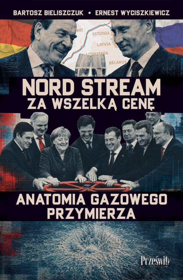 Nord Stream za wszelką cenę. Anatomia gazowego przymierza — okładka e-booka