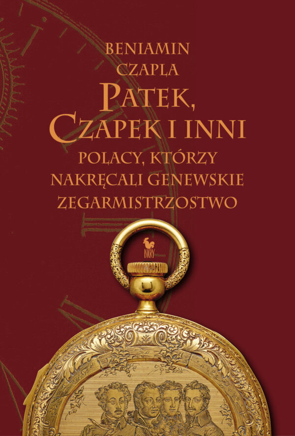 Patek, Czapek i inni. Polacy, którzy nakręcali genewskie zegarmistrzostwo — okładka e-booka