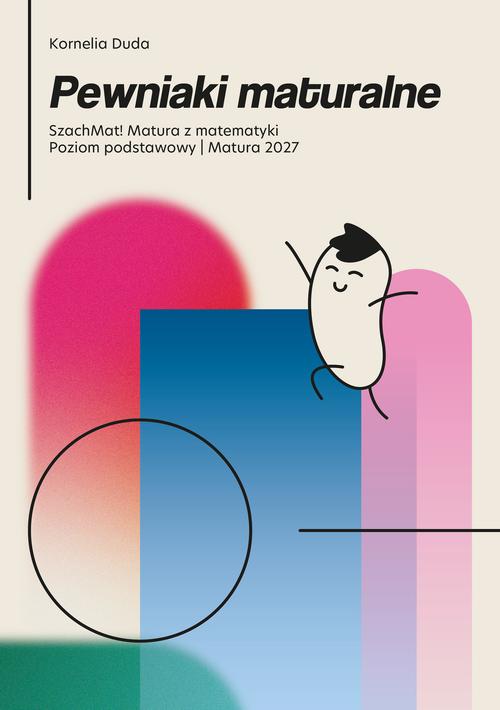 Pewniaki maturalne Szachmat! Matura z matematyki poziom podstawowy 2027 — okładka e-booka