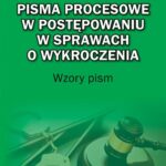 Pisma procesowe w postępowaniu w sprawach o wykroczenia. Wzory pism — okładka e-booka